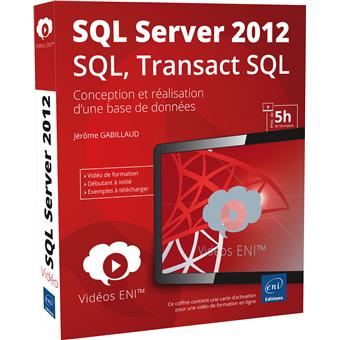 Vidéo de formation SQL Server 2012 SQL, Transact SQL - Conception et ...