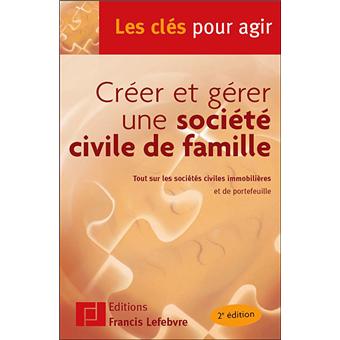 Créer et gérer une société civile de famille