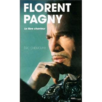 Florent Pagny, libre et vivant - Livre de Bernard Réval, Annie Réval