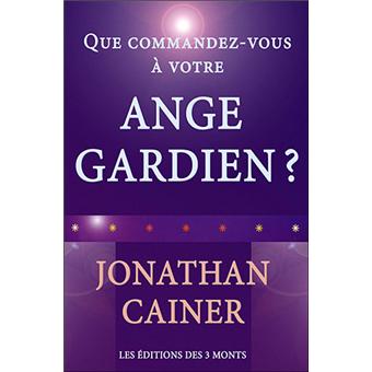 Que commandez-vous à votre ange gardien ? - 1