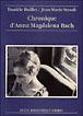 Chronique d'anna magdalena bach - Danièle Huillet - Poche