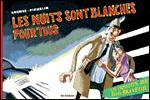 Les nuits sont blanches pour tous - 1
