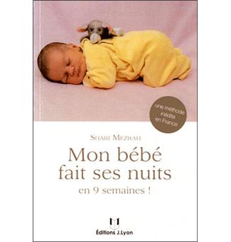 Mon Bebe Fait Ses Nuits En 9 Semaines Broche Shari Mezrah Armelle Lebrun Achat Livre Fnac Mon Bebe Fait Ses Nuits En 9 Semaines Broche Shari Mezrah Armelle Lebrun Achat Livre Fnac