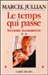 Le Temps qui passe - Marcel Jullian - broché