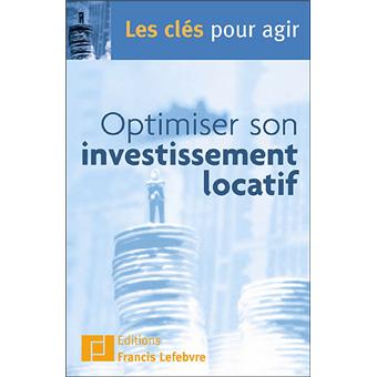 Optimiser son investissement locatif