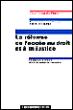 La réforme de l'accès au droit et à la justice -  Collectif - broché