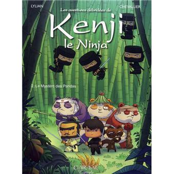 Kenji le ninja - Kenji le ninja, Le Mystère des pandas T2 - 1
