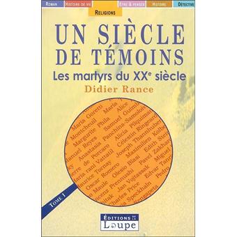 Un siècle de témoins, tome 1 (grands caractères)