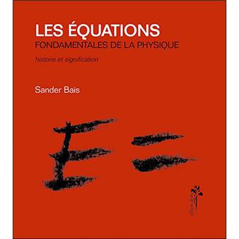 Les équations fondamentales de la physique - 1