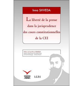 La liberté de la presse dans la jurisprudence des cours constitutionnelles de la