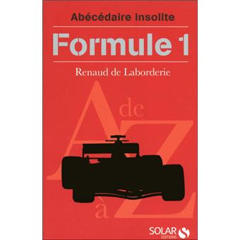 LIVRE D OR DE LA FORMULE 1 1996 par Renaud De LABORDERIE édition SO