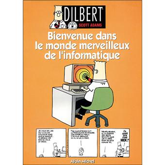 Dilbert - Tome 2  : Bienvenue dans le monde merveilleux de l'informatique