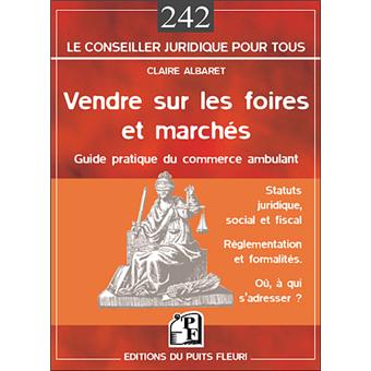 Vendre sur les foires et marchés, guide pratique du ...