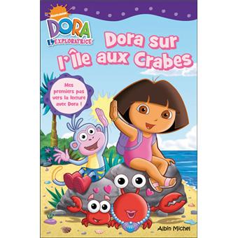 Dora L Exploratrice Dora Sur L Ile Aux Crabes Collectif Broche Achat Livre Fnac