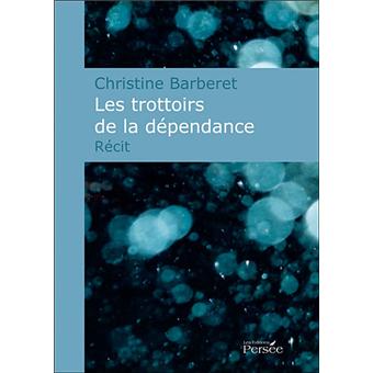 Les trottoirs de la dépendance - 1