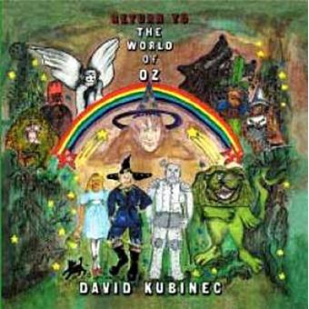 David Kubinec-Return To The World Of Oz - 1