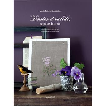 Pensées et violettes - relié - Marie-Thérèse Saint-Aubin - Achat Livre |  fnac