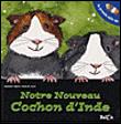Couverture : Notre nouveau cochon d'Inde