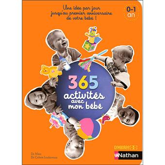 365 Activites Avec Mon Bebe 0 1 An Broche Roni Cohen Leiderman Susan Elisabeth Davis Wendy Masi Achat Livre Fnac