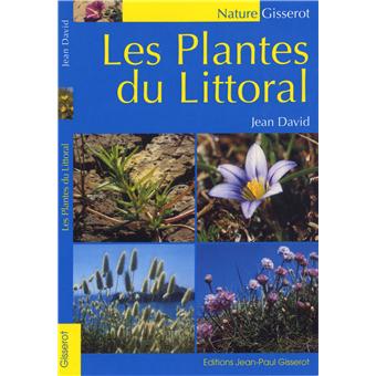 Les plantes du littoral - broché - Jean David - Achat Livre | fnac