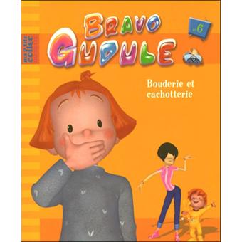 Bravo Gudule Bouderie Et Cachotterie Fanny Joly Roser Capdevila Broche Achat Livre Fnac
