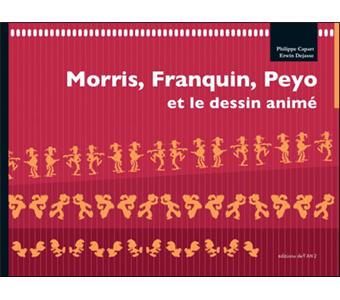 Morris, Franquin, Peyo et le dessin animé - 1