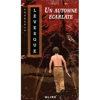 Un automne écarlate - Les carnets de Françis 1
