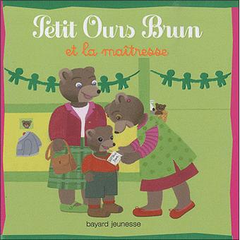 Petit Ours Brun Petit Ours Brun Et La Maîtresse - 