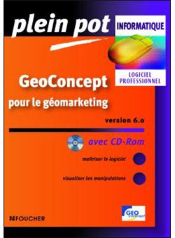 Geoconcept GéoConcept Version 6 - broché - C. Daniaud-Galet - Achat Livre | fnac