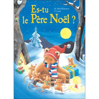 Es Tu Le Pere Noel Cartonne Norbert Landa Marlis Scharff Kniemeyer Achat Livre Fnac