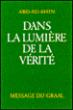 Dans la lumière de la vérité -  Abd-Ru-Shin - relié