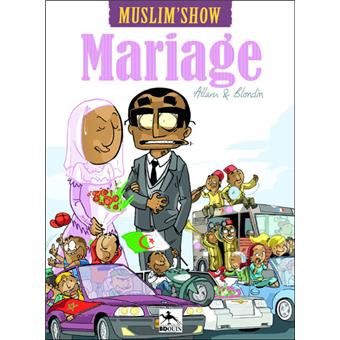 Muslim Show Tome 2 Mariage Noredine Allam Blondin