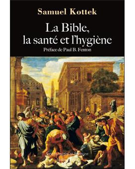 La Bible, la santé et l'hygiène - 1
