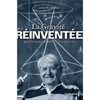 La gravité réinventeée