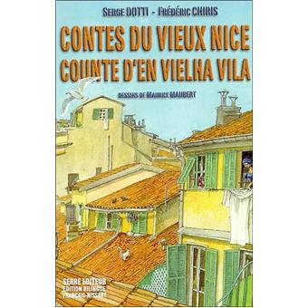 Contes du vieux Nice broché Serge Dotti, Frédéric Chiris Achat