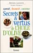 Secrets Et Vertus De L'Huile D'Olive - 1