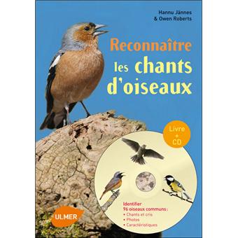 Reconnaitre Les Chants D Oiseaux Cd Livre Avec 1 Cd Audio Livre Cd Hannu Jannes Owen Roberts Achat Livre Fnac