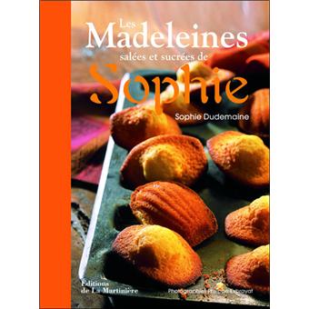 Les madeleines salées et sucrées de Sophie - 1