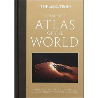The "times" compact atlas of the world - relié - Collectif - Achat ...
