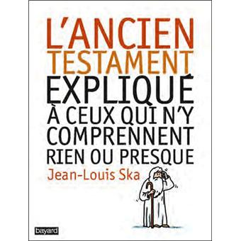 L Ancien Testament Explique A Ceux Qui N Y Comprennent Rien Ou Presque Broche Jean Pierre Prevost Achat Livre Fnac L Ancien Testament Explique A Ceux Qui N Y Comprennent Rien Ou Presque Broche Jean Pierre Prevost Achat Livre Fnac