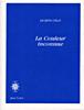 La couleur inconnue - Jacques Gélat - broché