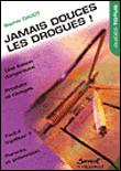 Jamais Douces Les Drogues ! - 1