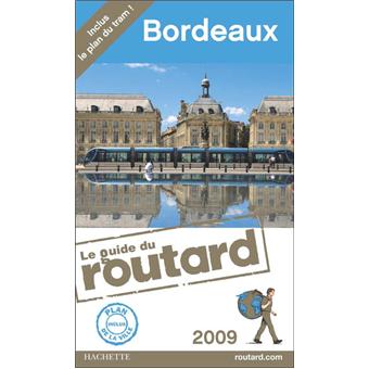Le Routard Bordeaux Edition 2009 Broche Collectif Achat Livre Fnac