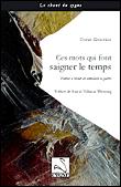 Ces mots qui font saigner le temps - 1