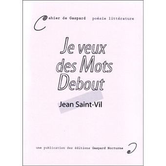 Je veux des mots debout - broché - Jean Saint-Vil - Achat Livre | fnac