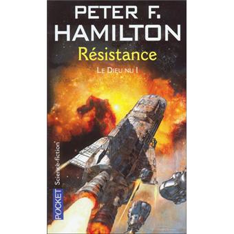 Resistance Tome 1 Le Dieu Nu Peter F Hamilton Poche Achat Livre Fnac