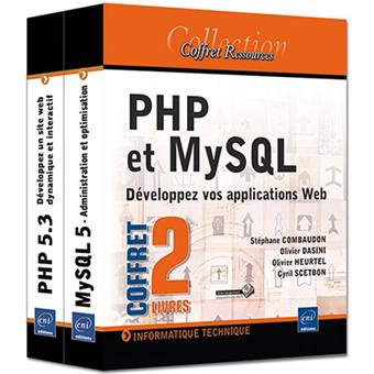 PHP et MySQL Coffret de 2 volume : Développez vos applications Web ...
