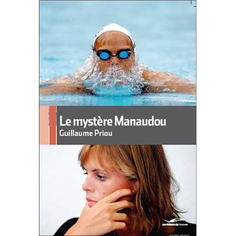 Le mystère Manaudou - 1