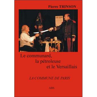 Le communard, la pétroleuse et le Versaillais