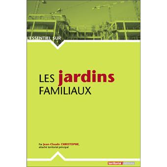 Les jardins familiaux